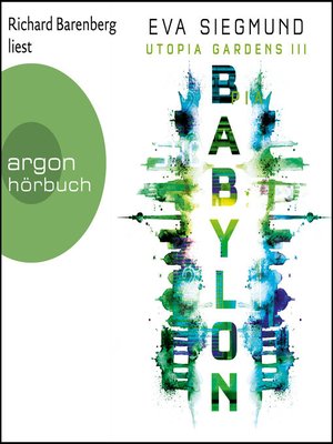 cover image of Babylon--Utopia Gardens, Band 3 (Ungekürzte Lesung)